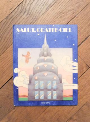 Salut, Gratte Ciel- John Hawkesworth- Hachette   