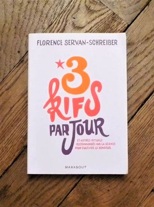 3 Kifs par Jour- Florence Servan Schreiber- Marabout    