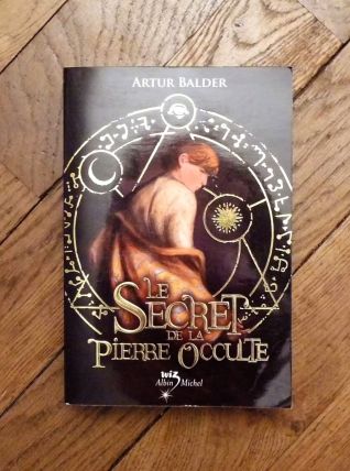 Le Secret de la Pierre Occulte- Artur Balder- Albin Michel 