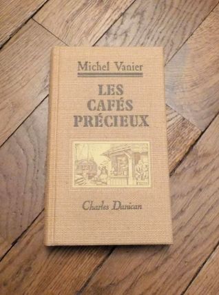 Les Cafés Précieux- Michel Vanier- Charles Danican 