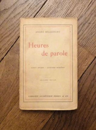 Heures de Parole- André Bellessort 