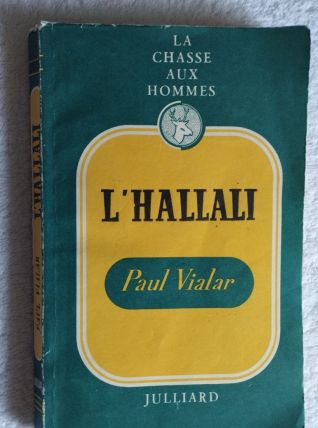 L'Hallali - La Chasse aux Hommes Paul Vialar - 1953