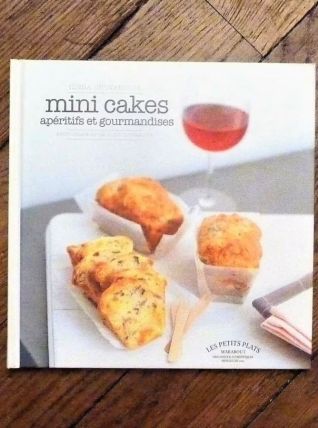 Mini Cakes- Apéritifs et Gourmandises- Ilona Chovancova 