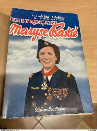 LIVRE UNE FRANCAISE MARYSE BASTIE AVIATRICE