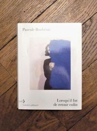 Lorsqu'il Fut de Retour Enfin- Pascale Bouhénic-L'Arbalète 