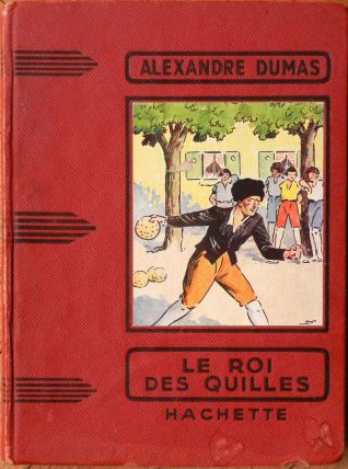 Livre ancien : Alexandre Dumas, Le roi des quilles, année 19