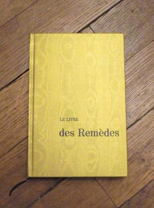 Le Livre des Remèdes- Philippe Brunetière- Robert Morel  