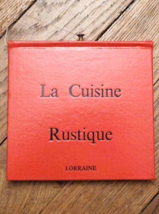 Lorraine- Huguette Couffignal- La Cuisine Rustique  