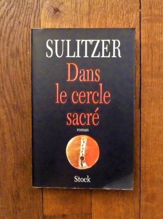 Dans le Cercle Sacré- Paul Loup Sulitzer- Stock  