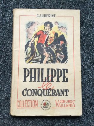 Livre Philippe le conquérant de 1947