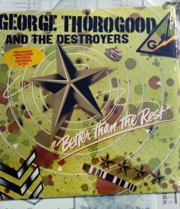 Vinyle George Thorogood Destroyers Better Than The Rest  79