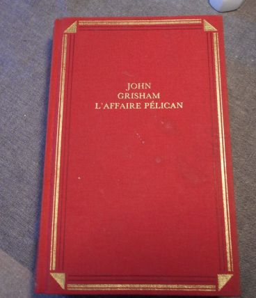 L AFFAIRE PELICAN LIVRE NEUF RELIE