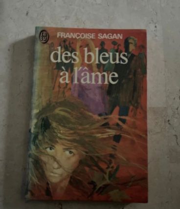 Des bleus à l'âme, Françoise Sagan (Ref. 2024-154)