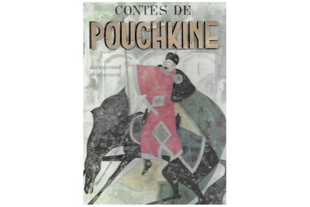 Contes de POUCHKINE ill BENVENUTI éd Fabri Les Grands Livres